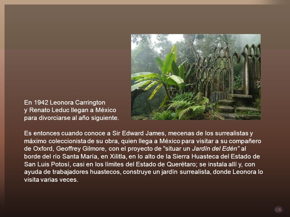 En 1942 Leonora Carrington y Renato Leduc llegan a México. para divorciarse al año siguiente.