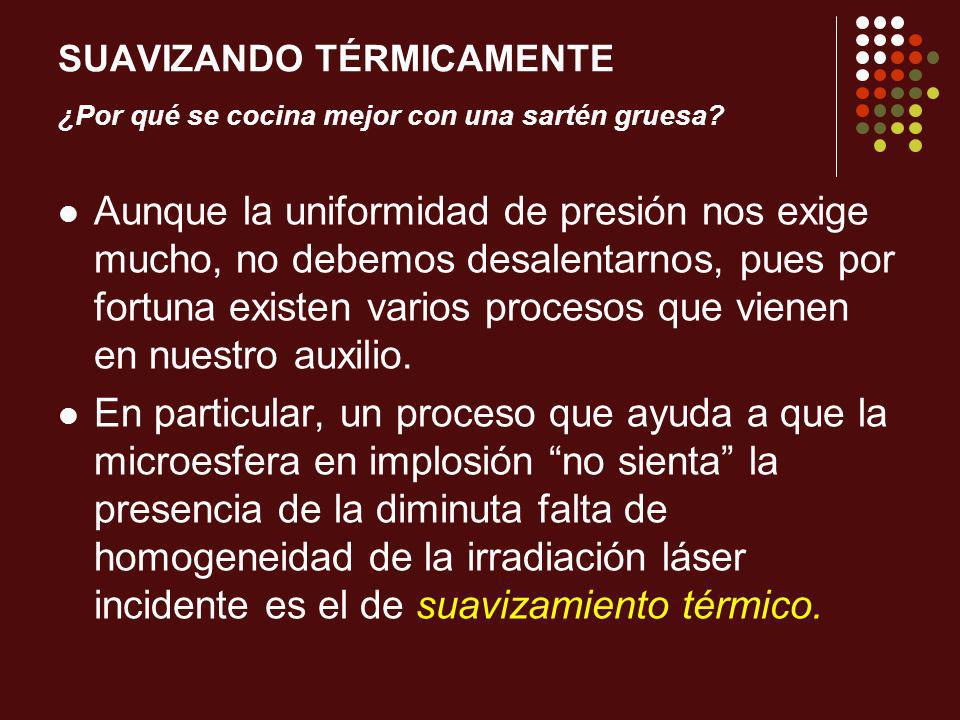 SUAVIZANDO TÉRMICAMENTE ¿Por qué se cocina mejor con una sartén gruesa