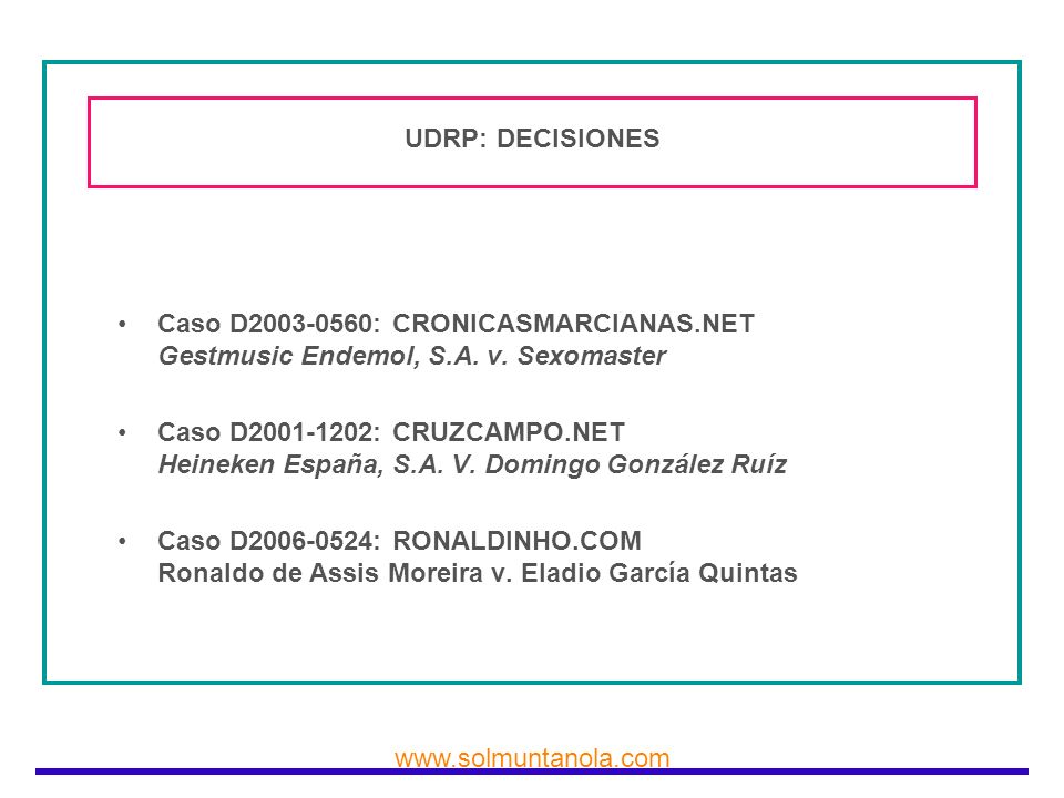 UDRP: DECISIONES Caso D : CRONICASMARCIANAS.NET Gestmusic Endemol, S.A. v. Sexomaster.