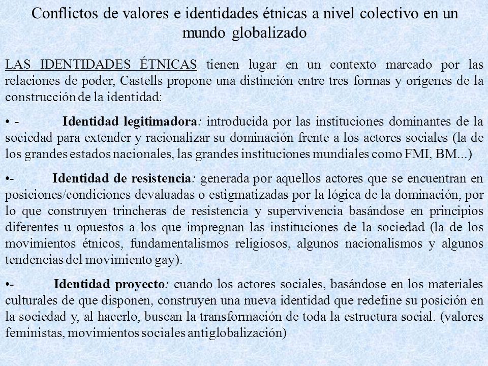 Conflictos de valores e identidades étnicas a nivel colectivo en un mundo globalizado