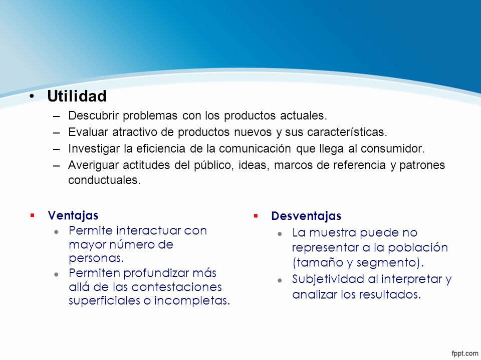 Utilidad Descubrir problemas con los productos actuales.