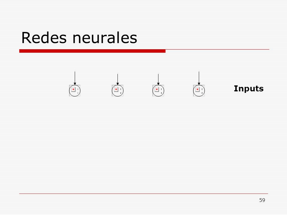 Redes neurales Inputs