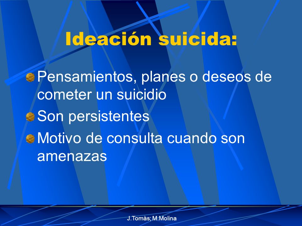 Ideación suicida: Pensamientos, planes o deseos de cometer un suicidio