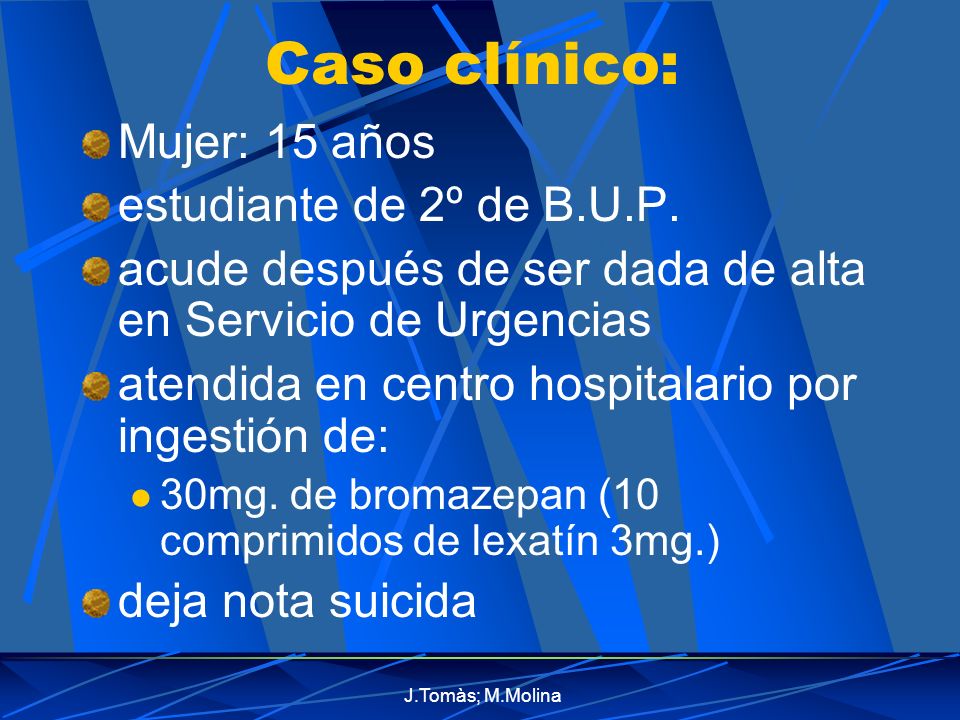 Caso clínico: Mujer: 15 años estudiante de 2º de B.U.P.