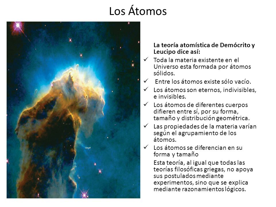 Los Átomos La teoría atomística de Demócrito y Leucipo dice así: