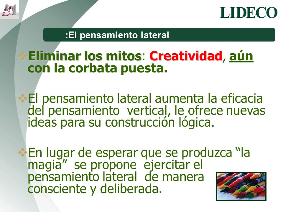 Eliminar los mitos: Creatividad, aún con la corbata puesta.