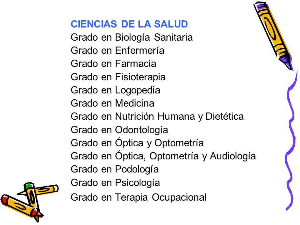 CIENCIAS DE LA SALUD Grado en Biología Sanitaria. Grado en Enfermería. Grado en Farmacia. Grado en Fisioterapia.