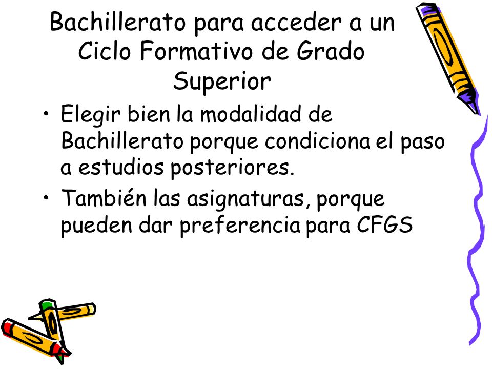 Bachillerato para acceder a un Ciclo Formativo de Grado Superior
