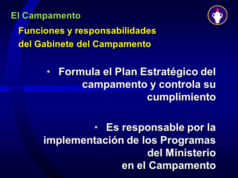 Formula el Plan Estratégico del campamento y controla su cumplimiento