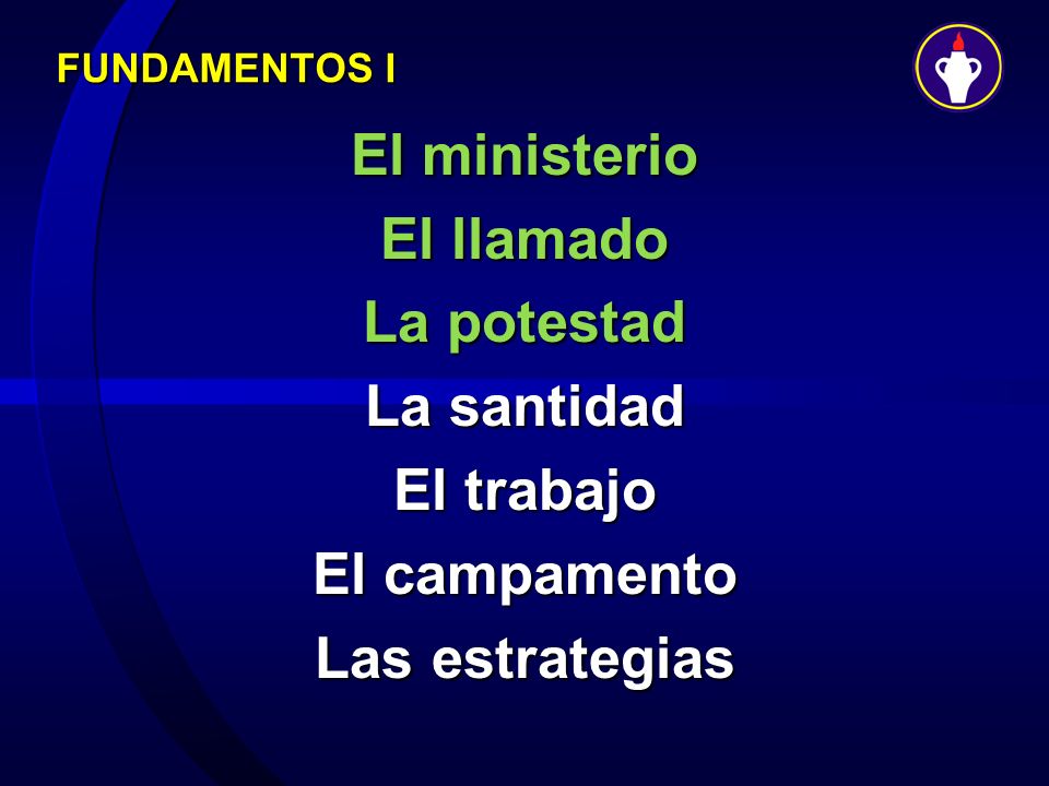 El ministerio El llamado La potestad La santidad El trabajo