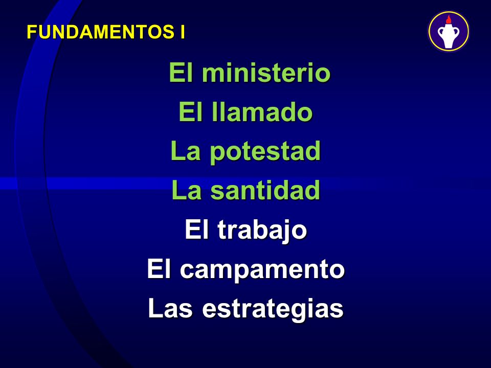 El ministerio El llamado La potestad La santidad El trabajo