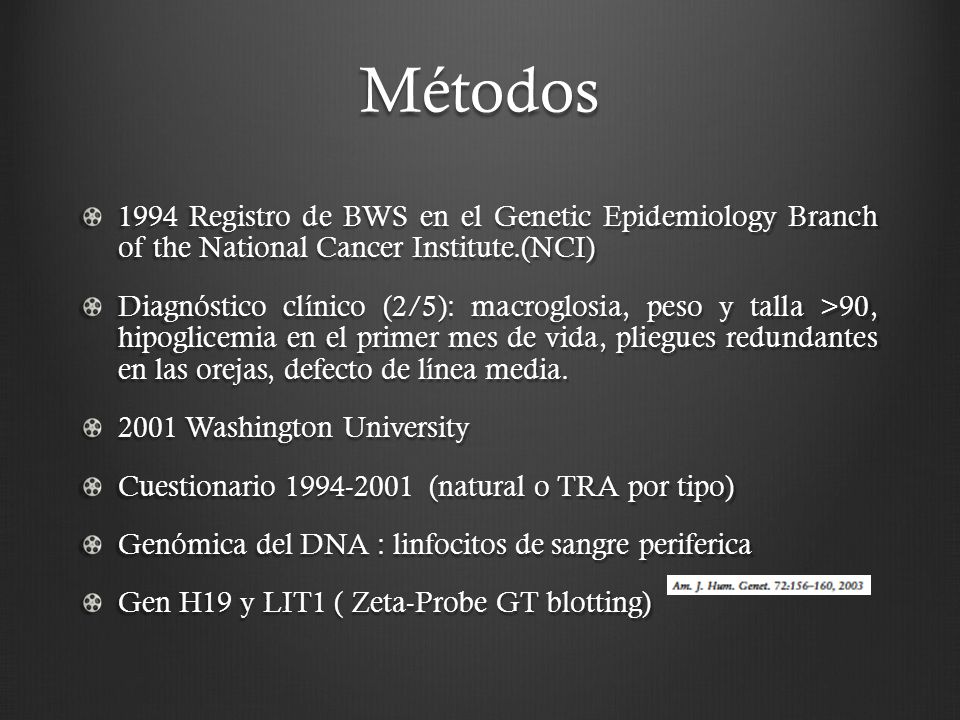 Métodos 1994 Registro de BWS en el Genetic Epidemiology Branch of the National Cancer Institute.(NCI)