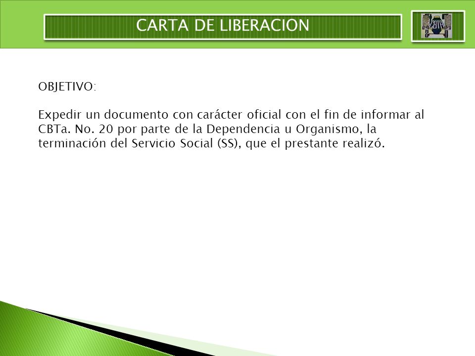 CARTA DE LIBERACION OBJETIVO:
