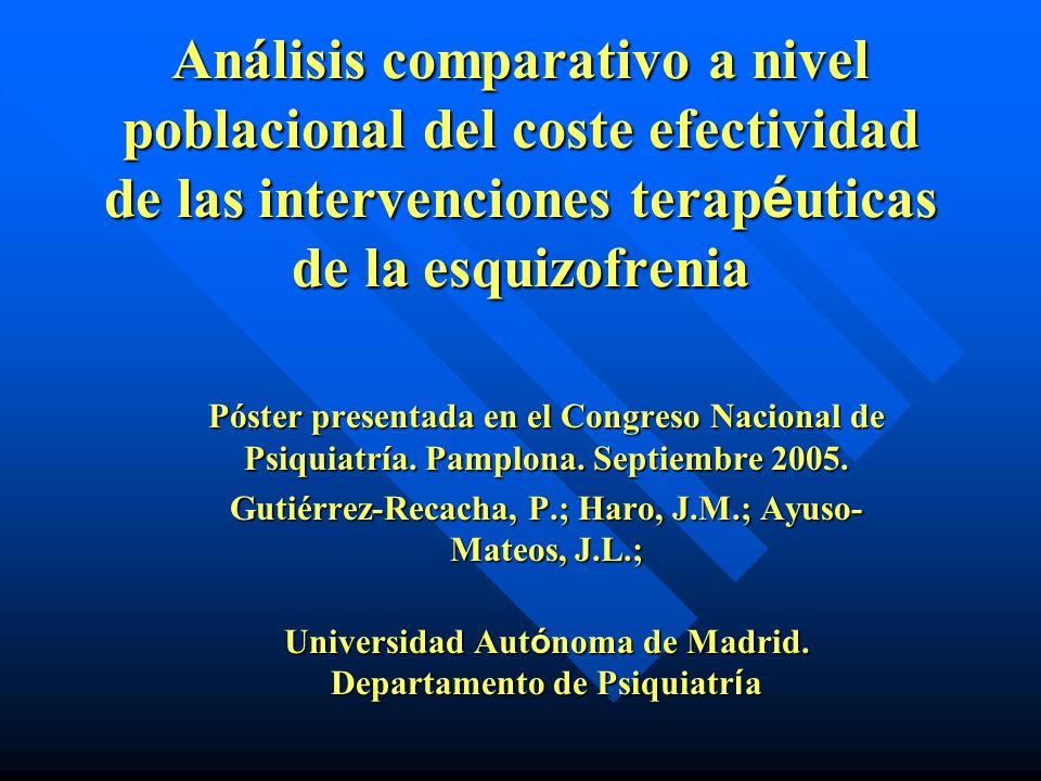 Análisis comparativo a nivel poblacional del coste efectividad de las intervenciones terapéuticas de la esquizofrenia