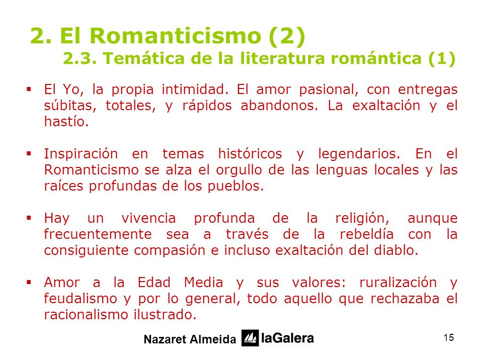 2. El Romanticismo (2) 2.3. Temática de la literatura romántica (1)