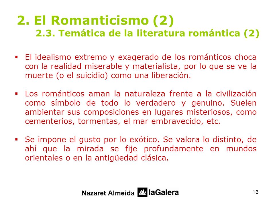 2. El Romanticismo (2) 2.3. Temática de la literatura romántica (2)