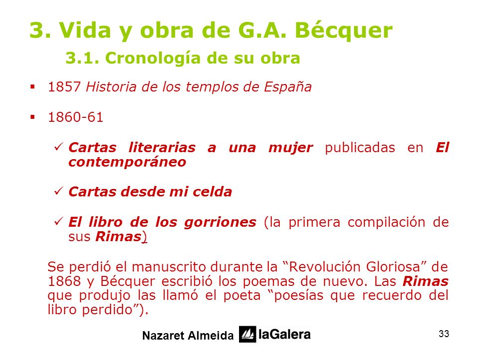 3. Vida y obra de G.A. Bécquer 3.1. Cronología de su obra