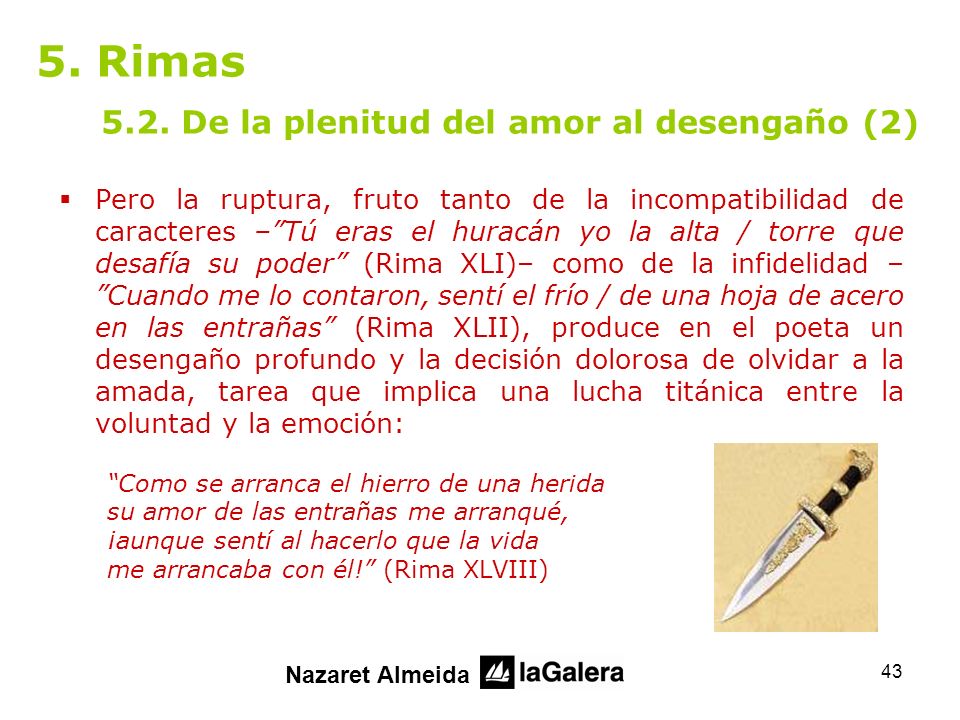 5. Rimas 5.2. De la plenitud del amor al desengaño (2)