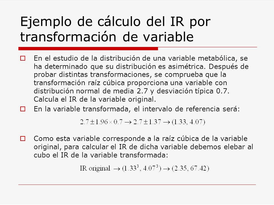 Ejemplo de cálculo del IR por transformación de variable