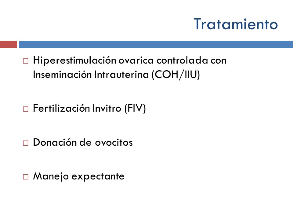 Tratamiento Hiperestimulación ovarica controlada con Inseminación Intrauterina (COH/IIU) Fertilización Invitro (FIV)