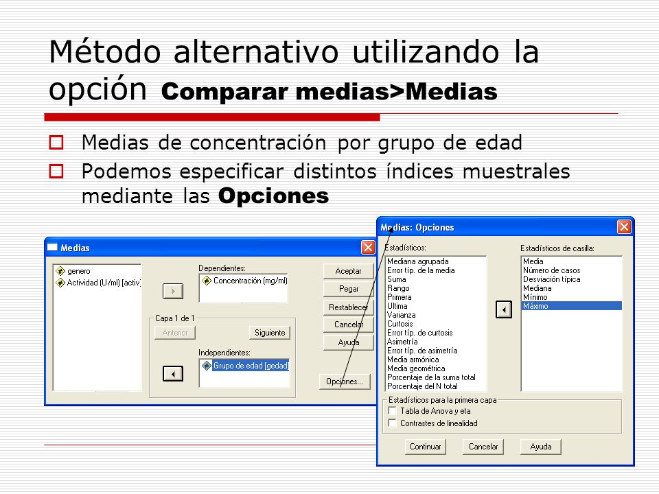 Método alternativo utilizando la opción Comparar medias>Medias