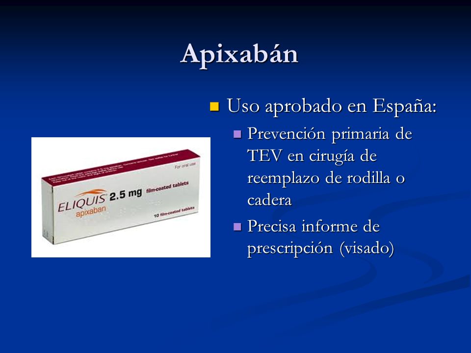 Apixabán Uso aprobado en España: