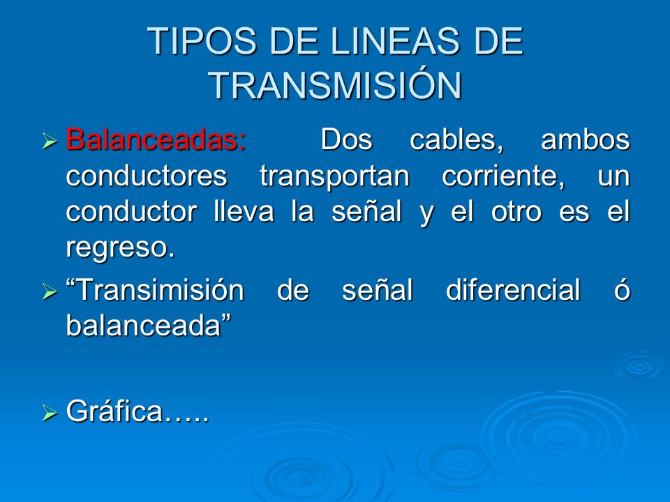 TIPOS DE LINEAS DE TRANSMISIÓN