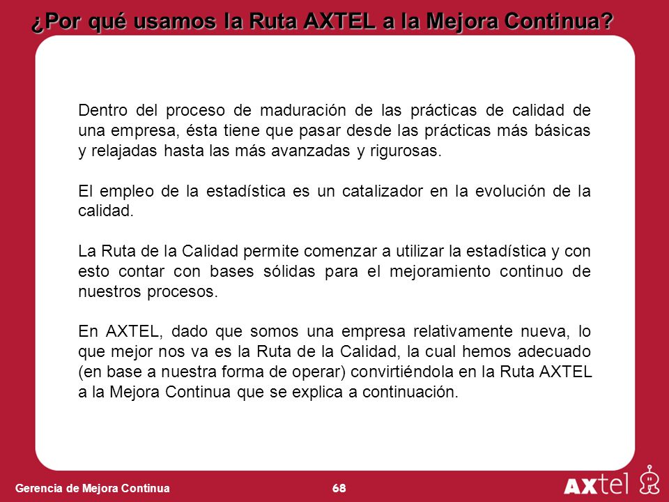 ¿Por qué usamos la Ruta AXTEL a la Mejora Continua