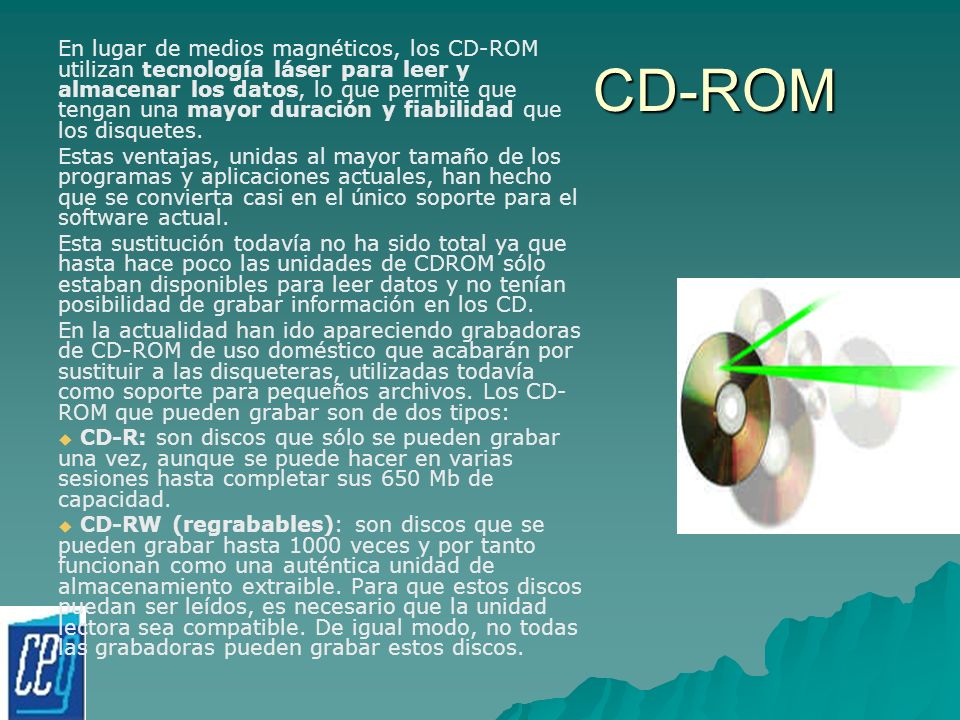 En lugar de medios magnéticos, los CD-ROM utilizan tecnología láser para leer y almacenar los datos, lo que permite que tengan una mayor duración y fiabilidad que los disquetes.