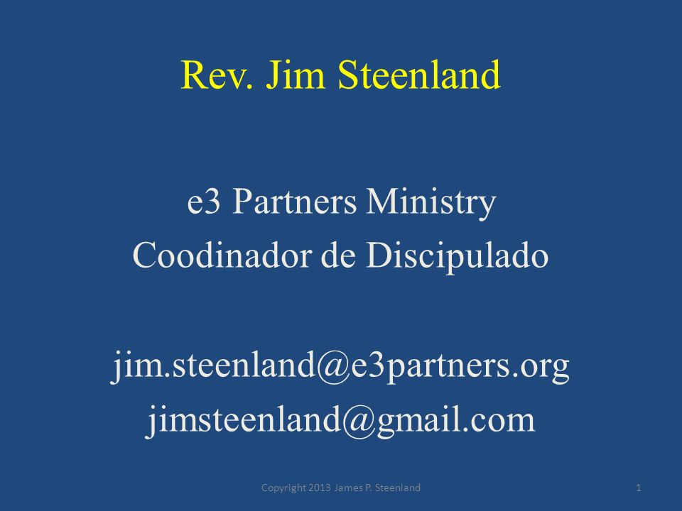 Rev. Jim Steenland e3 Partners Ministry Coodinador de Discipulado