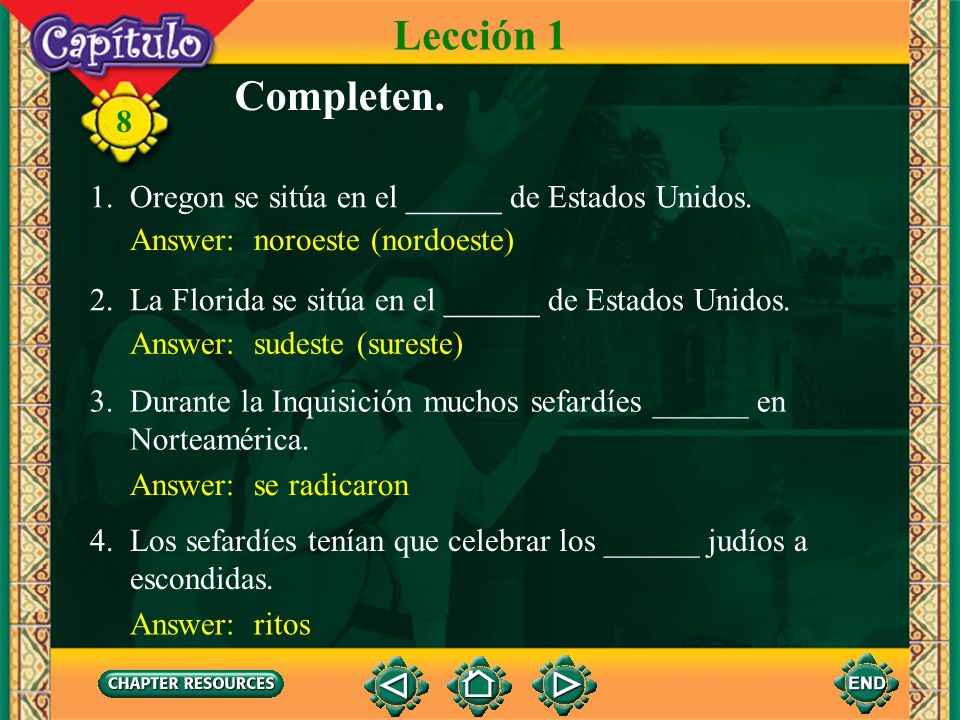 Lección 1 Completen. 1. Oregon se sitúa en el ______ de Estados Unidos. Answer: noroeste (nordoeste)