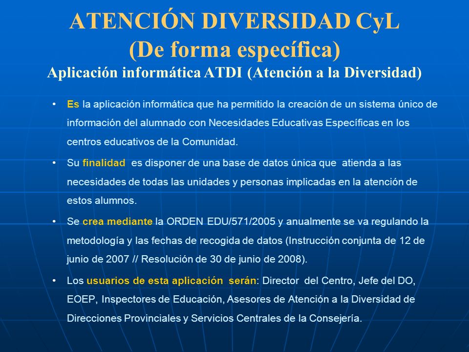 ATENCIÓN DIVERSIDAD CyL (De forma específica) Aplicación informática ATDI (Atención a la Diversidad)
