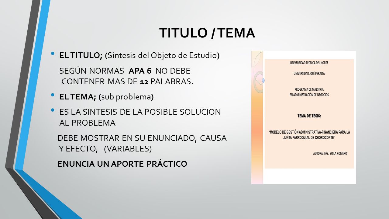 TITULO / TEMA EL TITULO; (Síntesis del Objeto de Estudio)