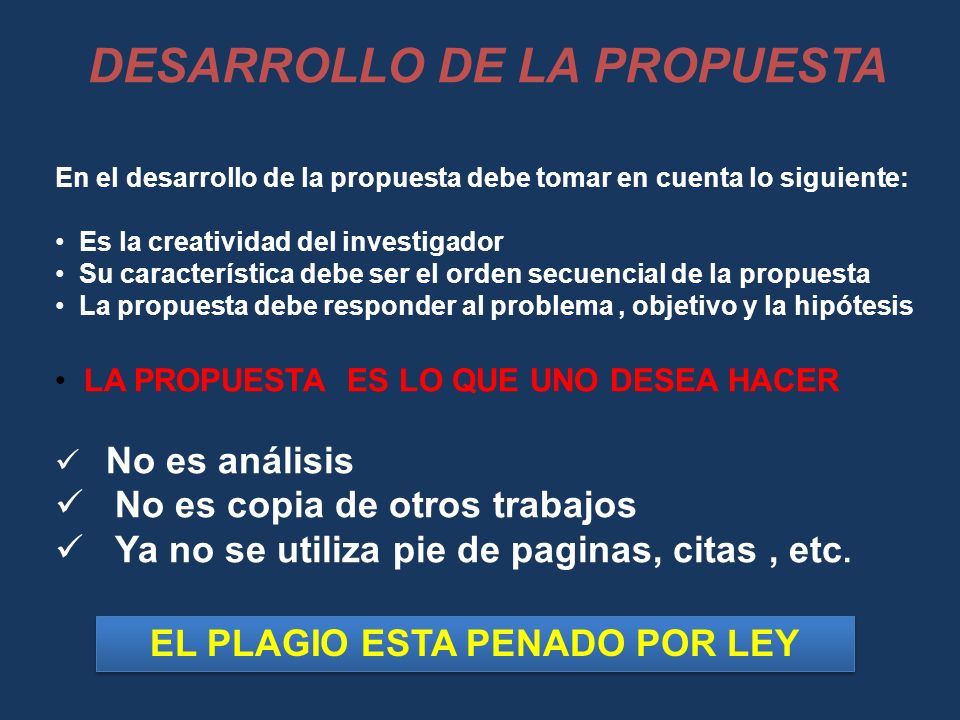 DESARROLLO DE LA PROPUESTA EL PLAGIO ESTA PENADO POR LEY
