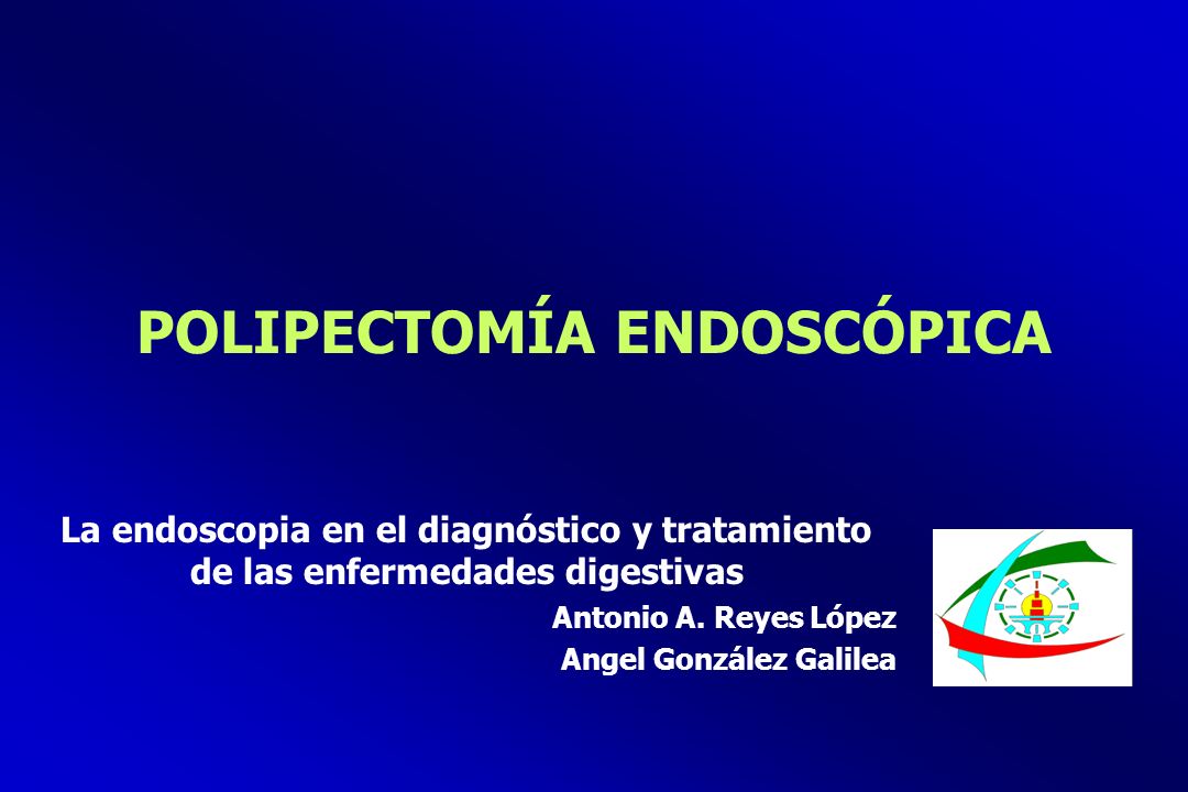 POLIPECTOMÍA ENDOSCÓPICA