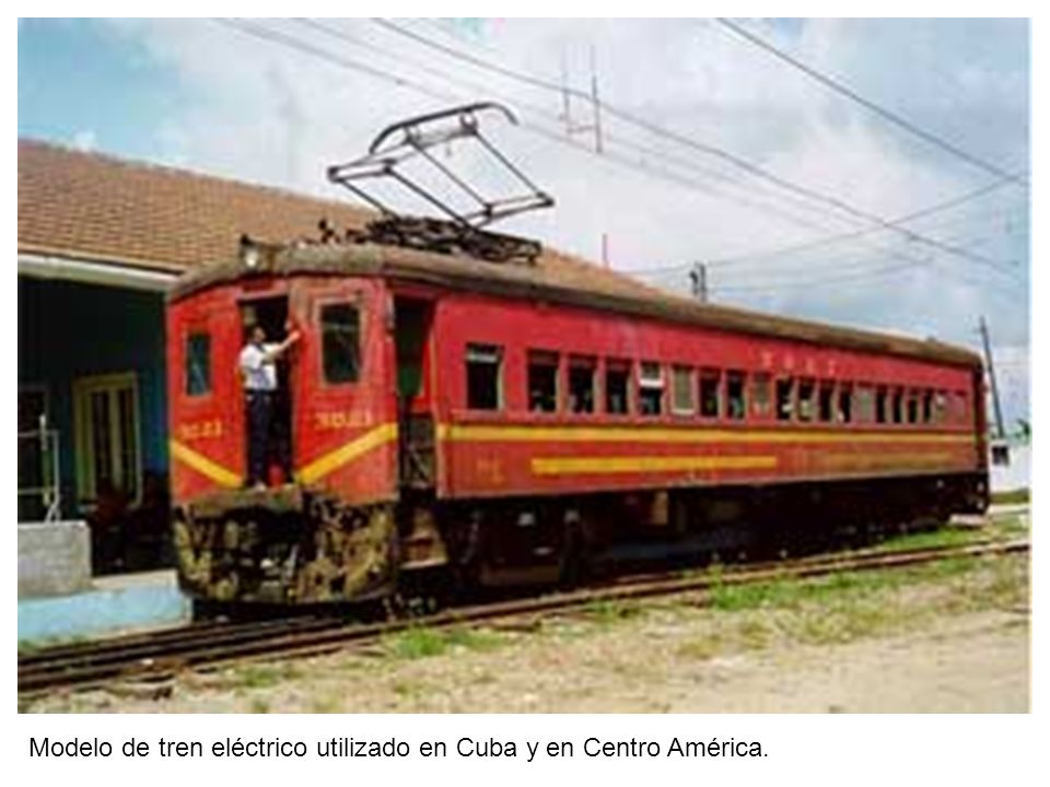 Modelo de tren eléctrico utilizado en Cuba y en Centro América.