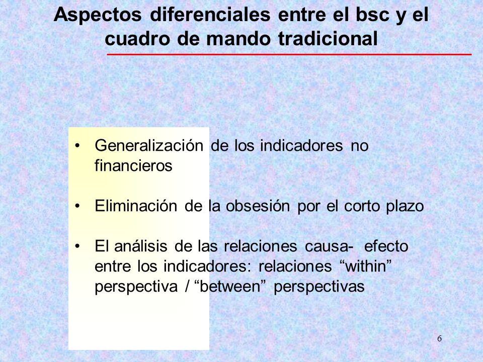 Aspectos diferenciales entre el bsc y el cuadro de mando tradicional