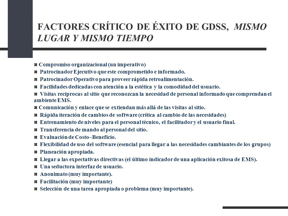 FACTORES CRÍTICO DE ÉXITO DE GDSS, MISMO LUGAR Y MISMO TIEMPO