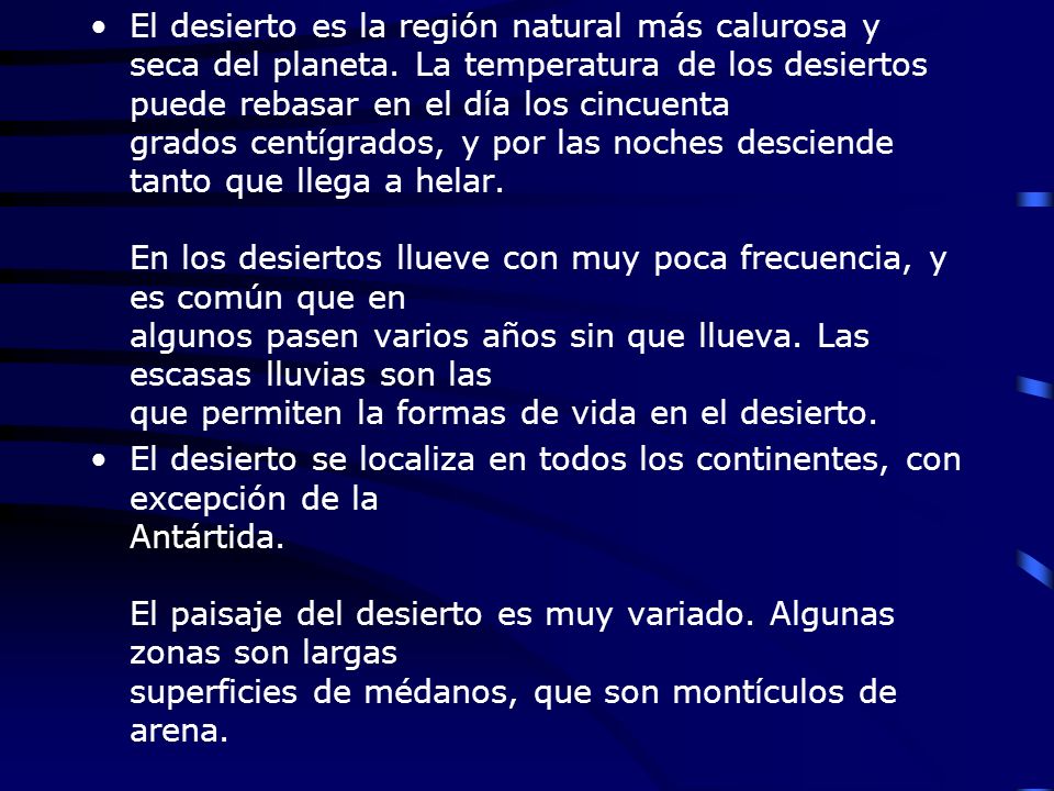 El desierto es la región natural más calurosa y seca del planeta