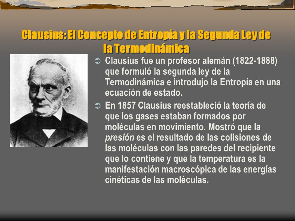 Clausius: El Concepto de Entropía y la Segunda Ley de la Termodinámica