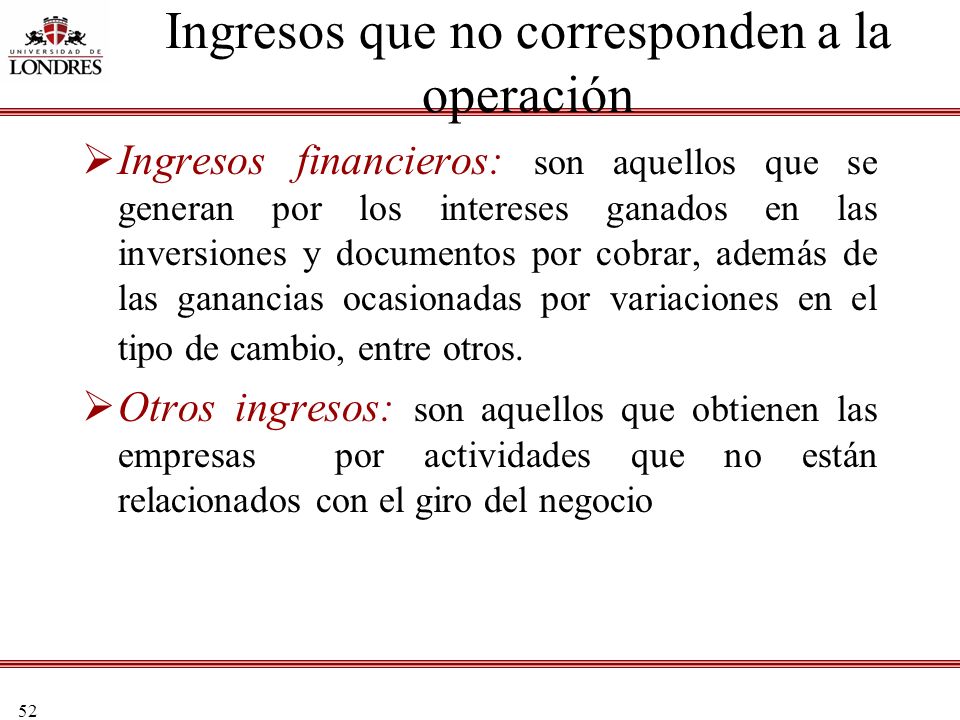 Ingresos que no corresponden a la operación