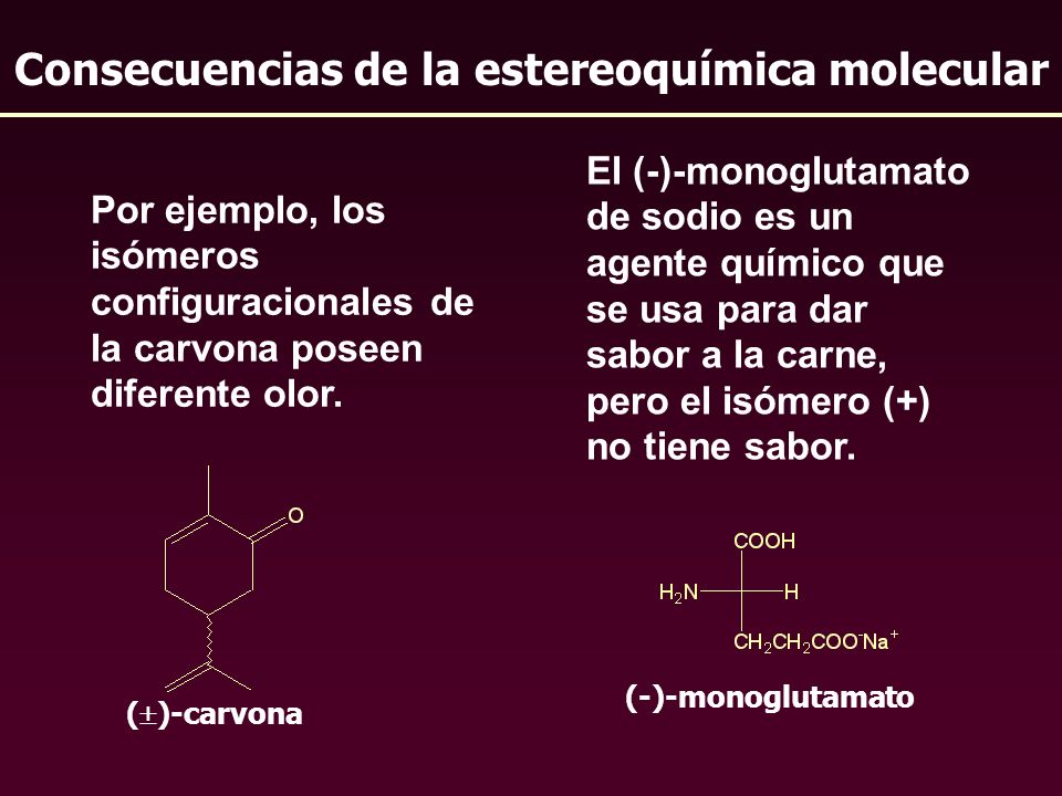 Consecuencias de la estereoquímica molecular