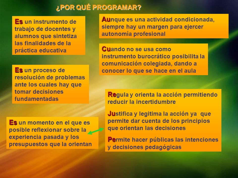 ¿POR QUÉ PROGRAMAR Aunque es una actividad condicionada, siempre hay un margen para ejercer autonomía profesional.