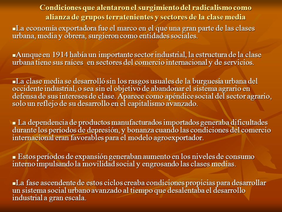 Condiciones que alentaron el surgimiento del radicalismo como alianza de grupos terratenientes y sectores de la clase media