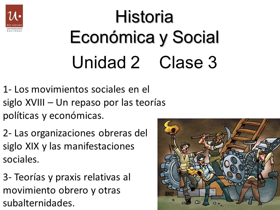 Historia Económica y Social Unidad 2 Clase 3