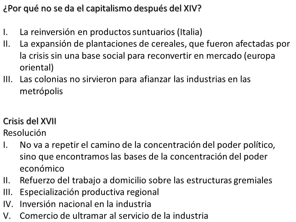 ¿Por qué no se da el capitalismo después del XIV