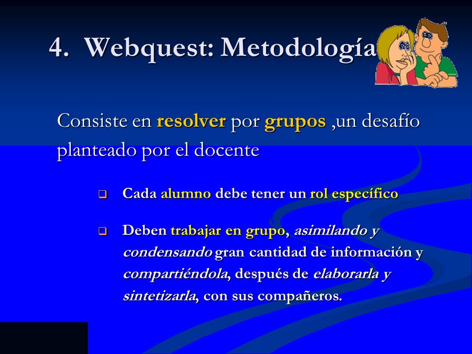 4. Webquest: Metodología