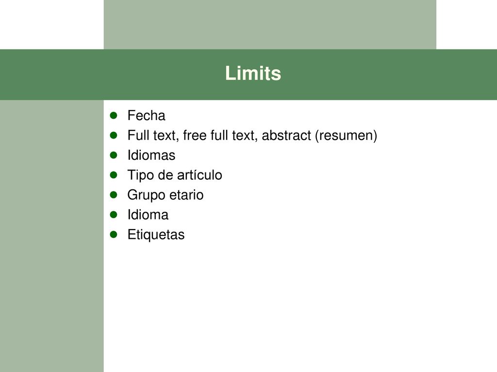 Limits Fecha Full text, free full text, abstract (resumen) Idiomas
