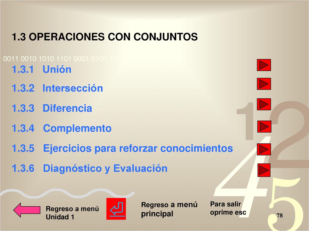 ⏎ 1.3 OPERACIONES CON CONJUNTOS Unión Intersección