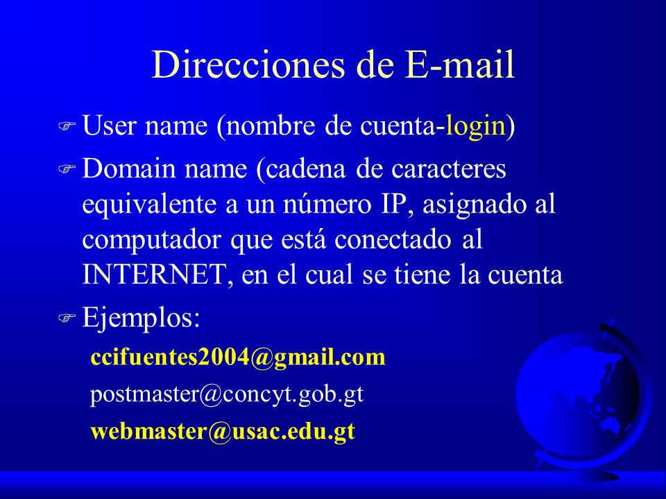 Direcciones de  User name (nombre de cuenta-login)
